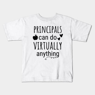 Principals Can Do Virtually Anything Kids T-Shirt